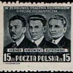 25. rocznica stracenia Wł. Hibnera, Wł. Kniewskiego i H. Rutkowskiego